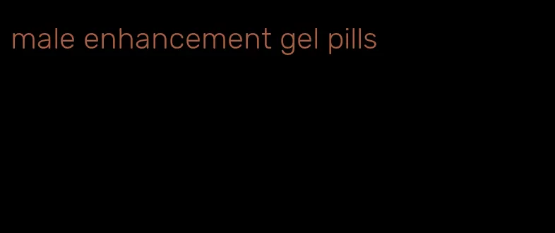 male enhancement gel pills