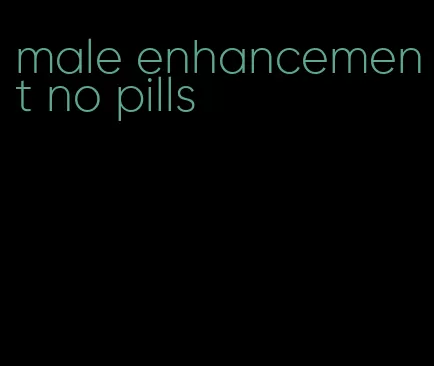 male enhancement no pills