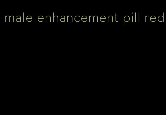 male enhancement pill red