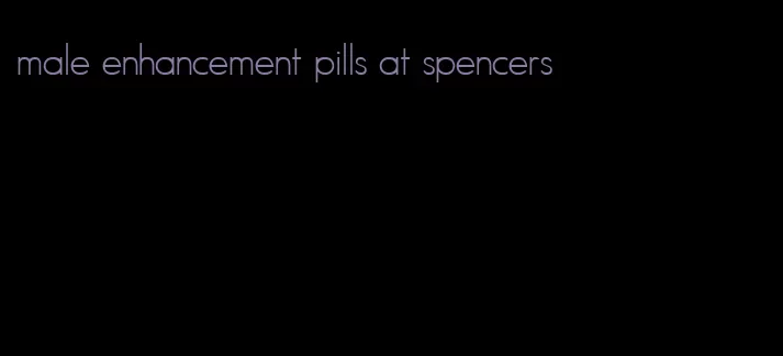 male enhancement pills at spencers