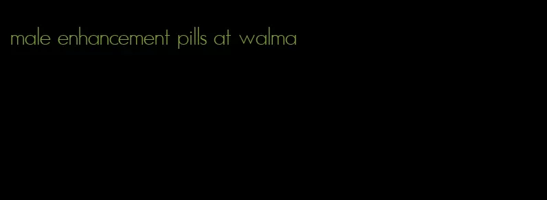 male enhancement pills at walma