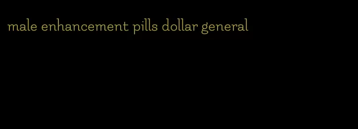 male enhancement pills dollar general