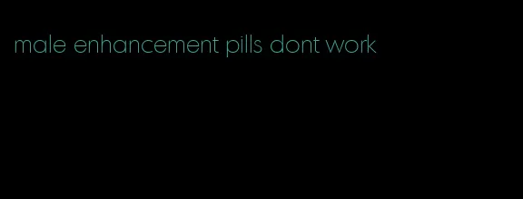 male enhancement pills dont work