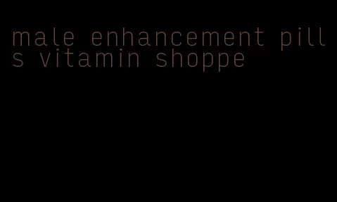 male enhancement pills vitamin shoppe