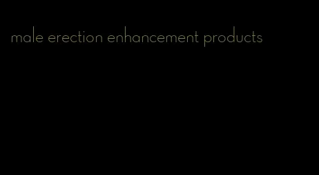 male erection enhancement products