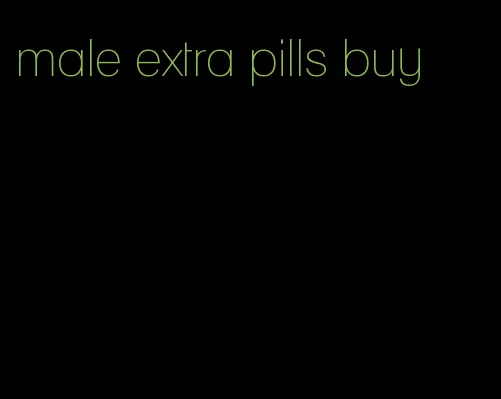 male extra pills buy