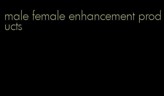 male female enhancement products