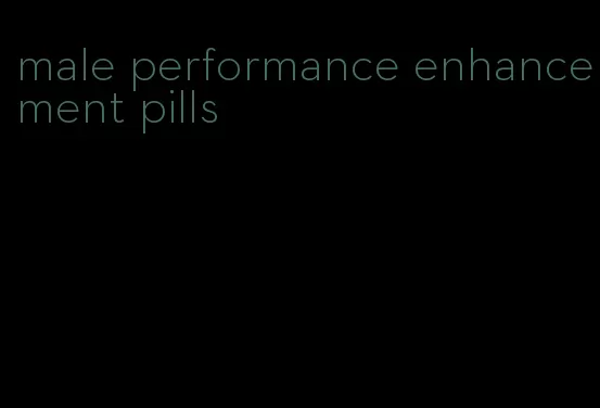 male performance enhancement pills