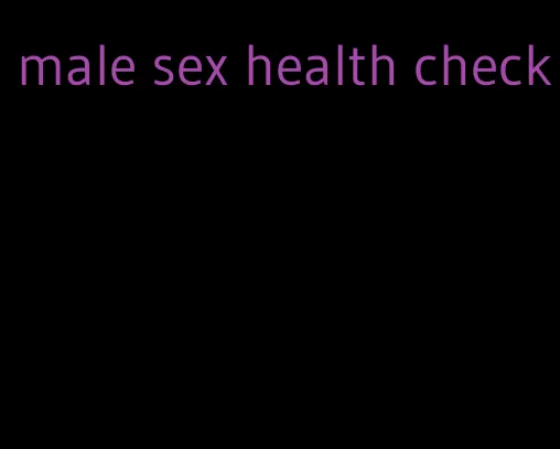 male sex health check