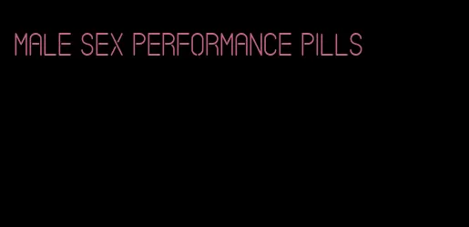 male sex performance pills