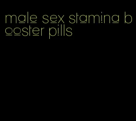 male sex stamina booster pills