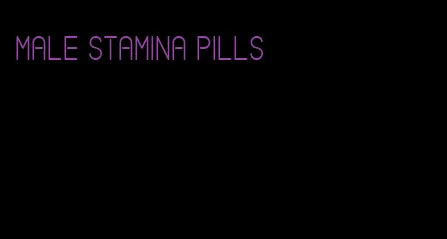 male stamina pills