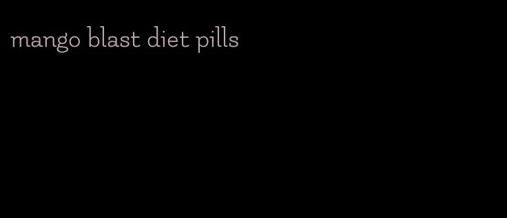 mango blast diet pills