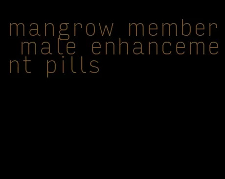 mangrow member male enhancement pills