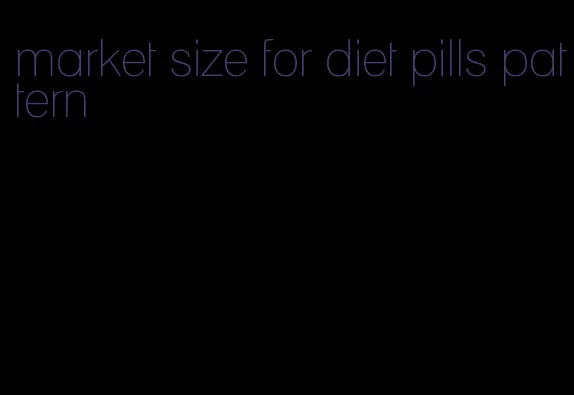 market size for diet pills pattern