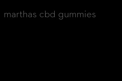 marthas cbd gummies