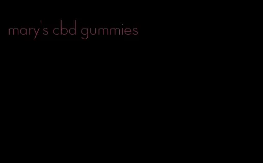 mary's cbd gummies