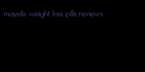 mayelis weight loss pills reviews