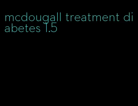 mcdougall treatment diabetes 1.5