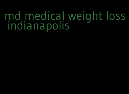 md medical weight loss indianapolis