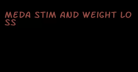 meda stim and weight loss