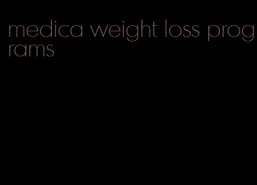 medica weight loss programs