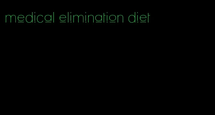 medical elimination diet