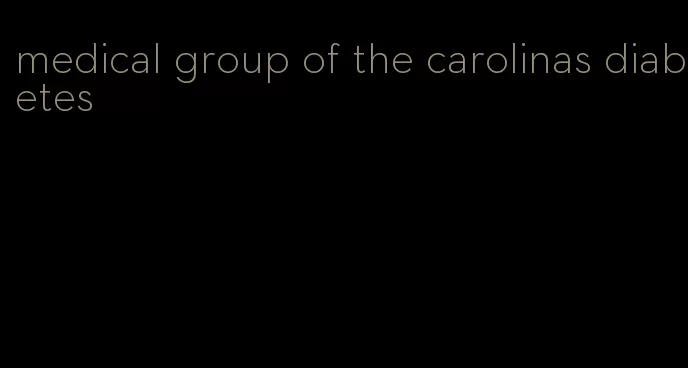 medical group of the carolinas diabetes