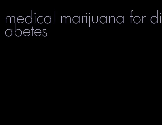 medical marijuana for diabetes