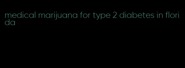 medical marijuana for type 2 diabetes in florida