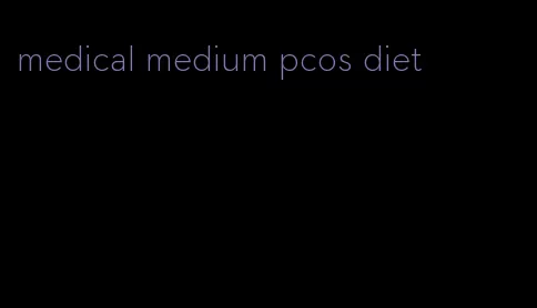 medical medium pcos diet