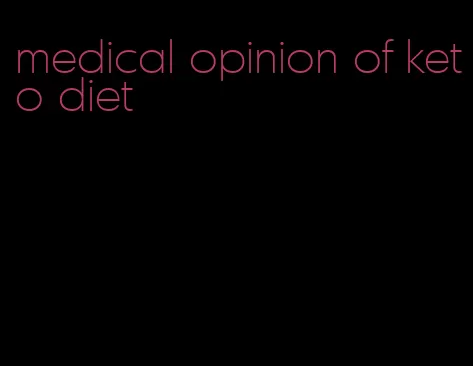 medical opinion of keto diet