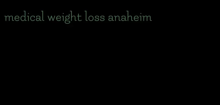 medical weight loss anaheim