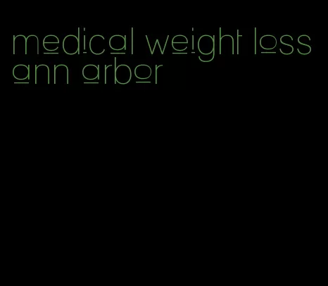 medical weight loss ann arbor