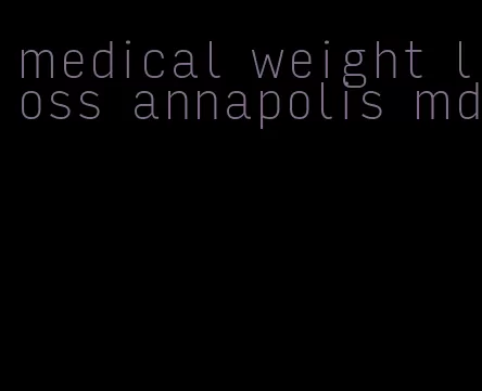 medical weight loss annapolis md