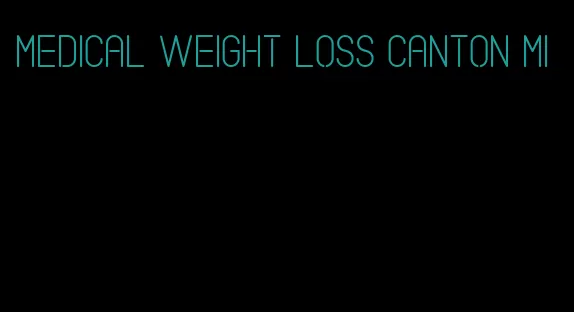 medical weight loss canton mi