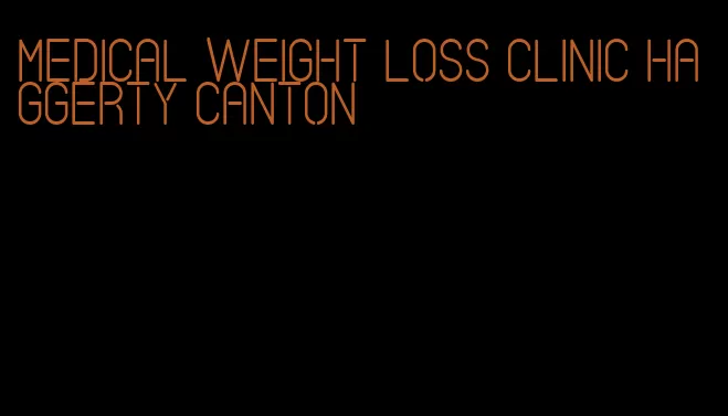 medical weight loss clinic haggerty canton