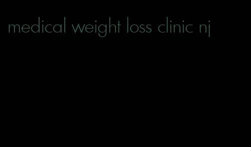 medical weight loss clinic nj