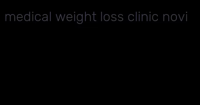 medical weight loss clinic novi