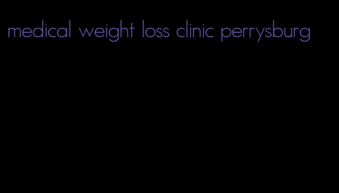 medical weight loss clinic perrysburg