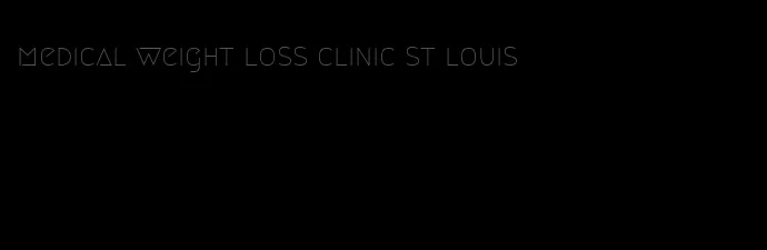 medical weight loss clinic st louis