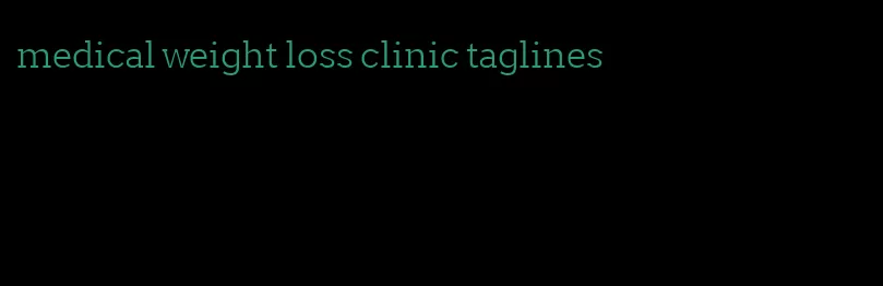 medical weight loss clinic taglines