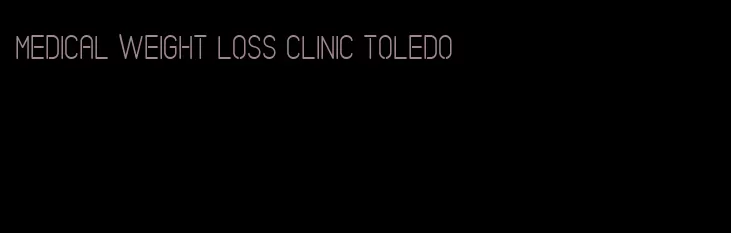 medical weight loss clinic toledo