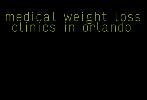 medical weight loss clinics in orlando