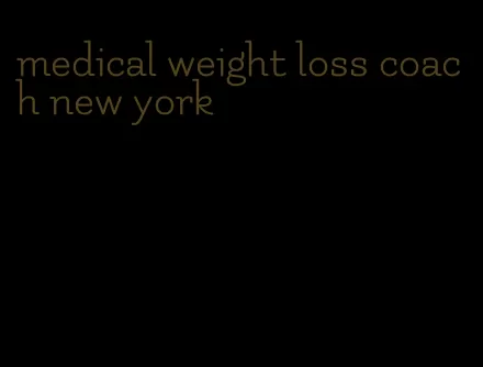 medical weight loss coach new york