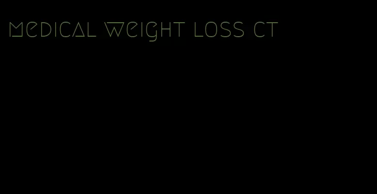 medical weight loss ct