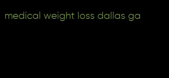 medical weight loss dallas ga