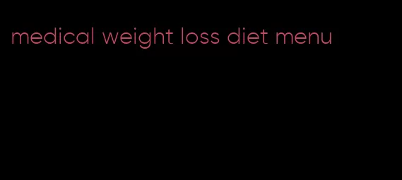 medical weight loss diet menu