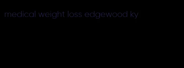 medical weight loss edgewood ky