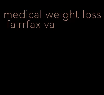 medical weight loss fairrfax va